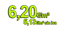 Nuestros precios numero 1 6,20€/m²